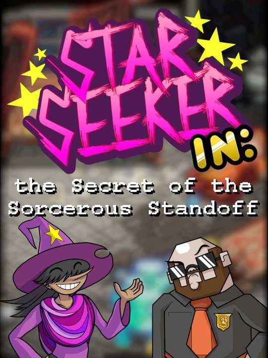 Star Seeker and the Secret of the Sorcerous Standoff cover image