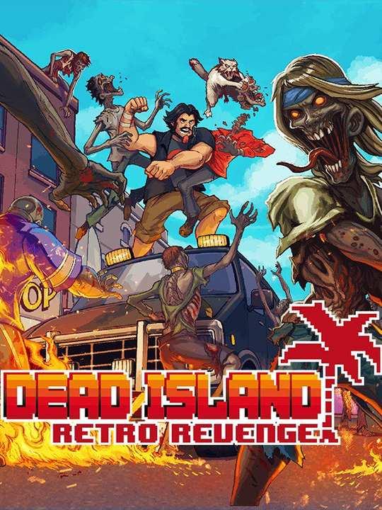 Dead Island: Retro Revenge cover image