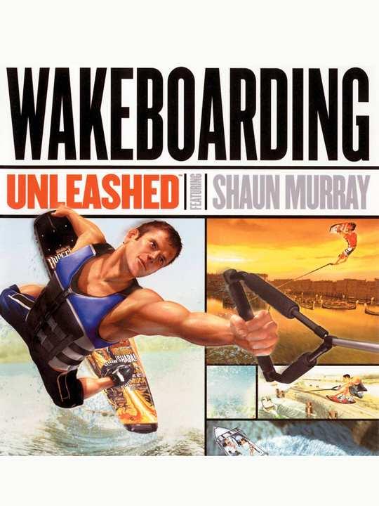 Wakeboarding Unleashed Featuring Shaun Murray cover image