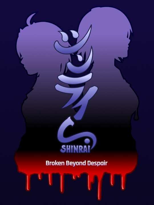 SHINRAI: Broken Beyond Despair cover image