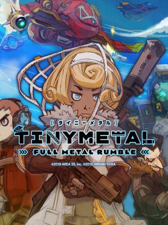 Tiny Metal: Full Metal Rumble cover image