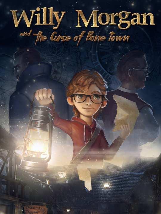 Willy Morgan and the Curse of Bone Town cover image