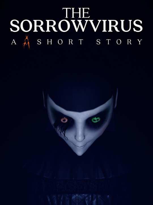 The Sorrowvirus: A Faceless Short Story cover image