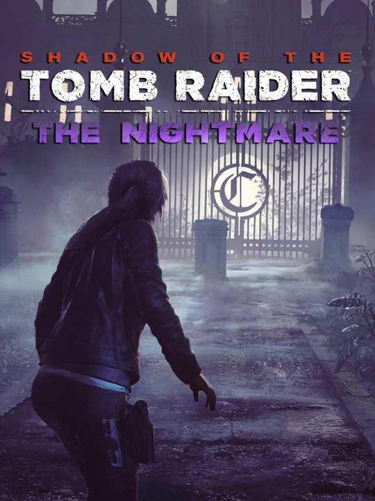 Shadow of the Tomb Raider: The Nightmare cover image