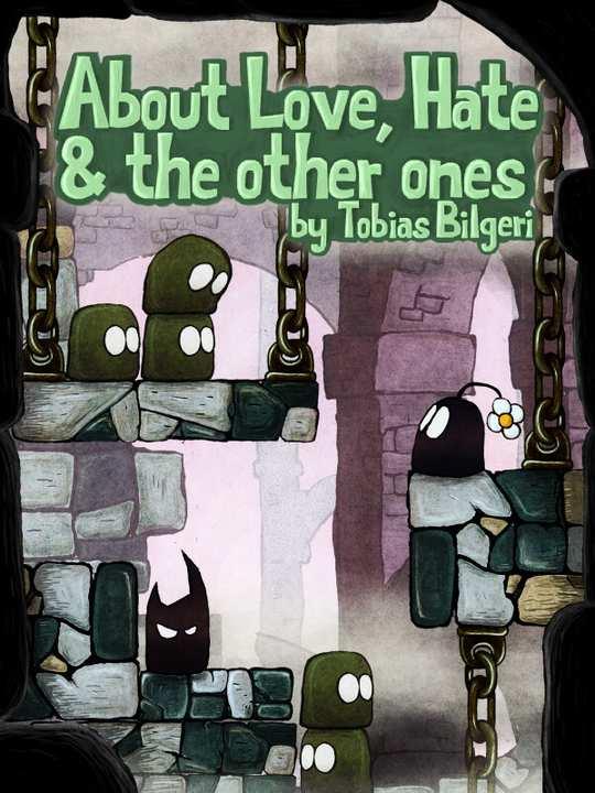 About Love, Hate and the other ones cover image