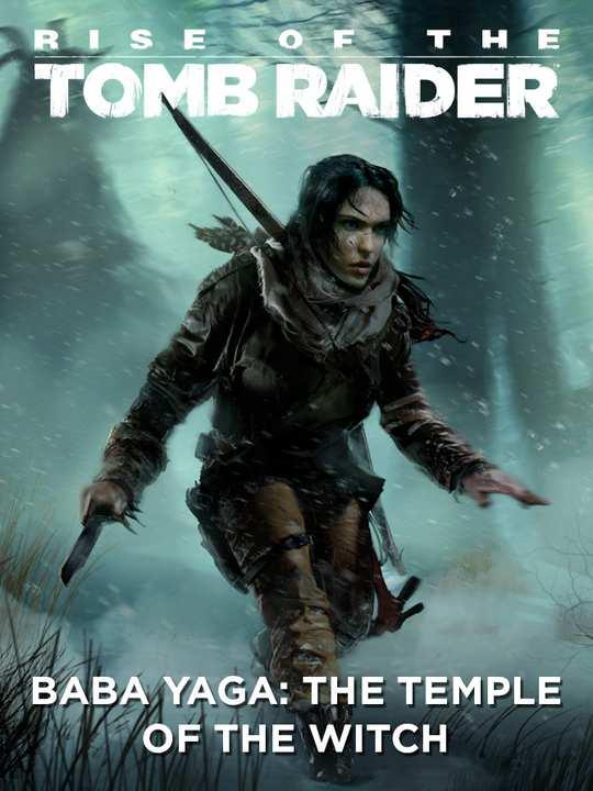 Rise of the Tomb Raider: Baba Yaga - The Temple of the Witch cover image