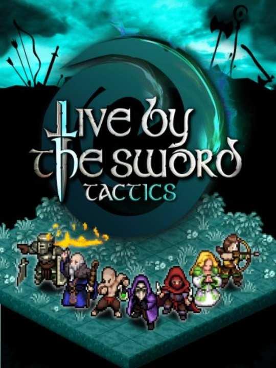 Live by the Sword: Tactics cover image