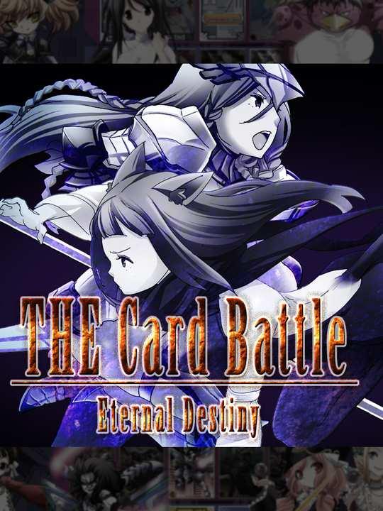 THE Card Battle ~ Eternal Destiny ~ cover image