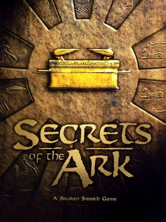 Secrets of the Ark: A Broken Sword Game cover image