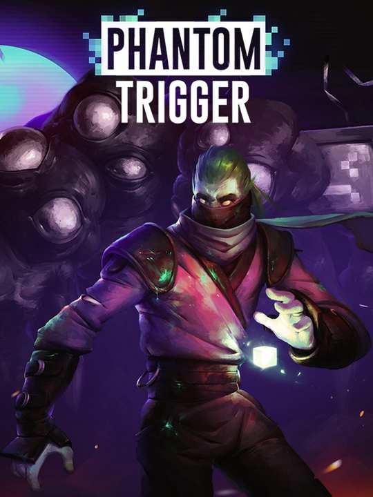 Phantom Trigger cover image