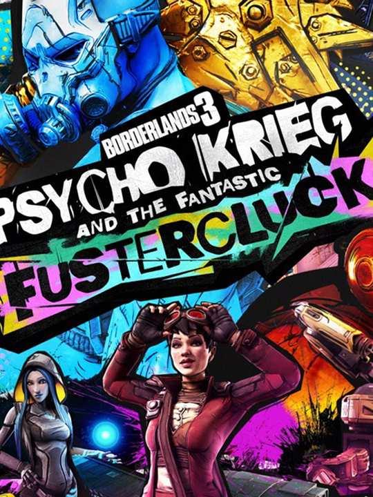 Borderlands 3: Psycho Krieg and the Fantastic Fustercluck cover image