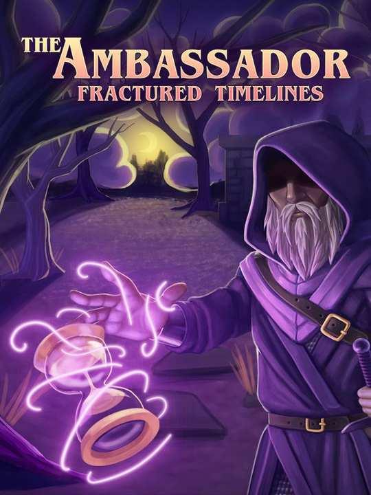 The Ambassador: Fractured Timelines cover image