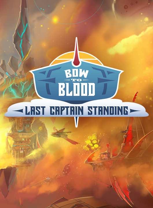 Bow to Blood: Last Captain Standing cover image