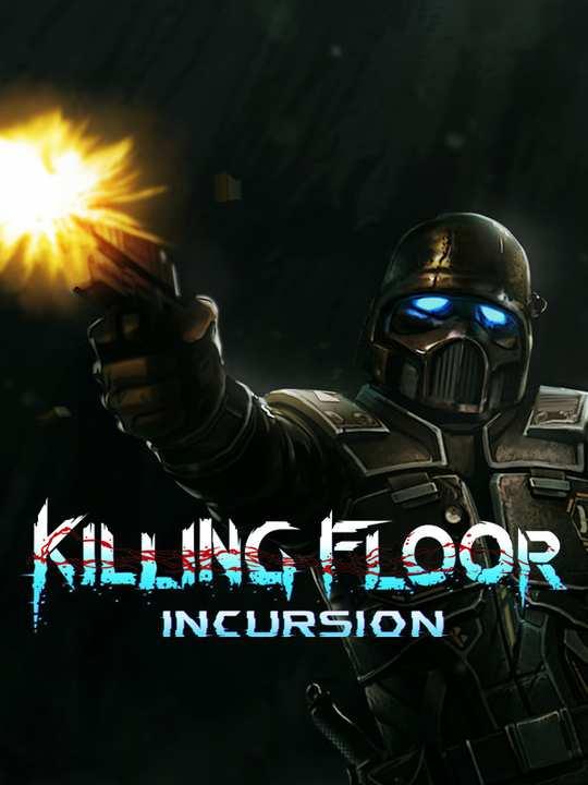 Killing Floor: Incursion cover image