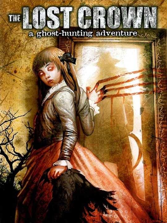 The Lost Crown: A Ghost-hunting Adventure cover image