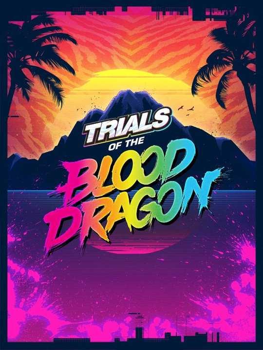 Trials of the Blood Dragon cover image