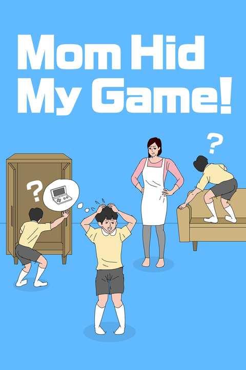 Mom Hid My Game! cover image