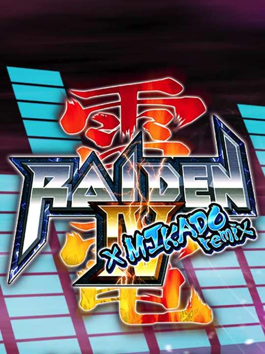 Raiden IV x Mikado Remix cover image