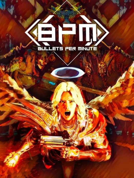 BPM: Bullets Per Minute cover image