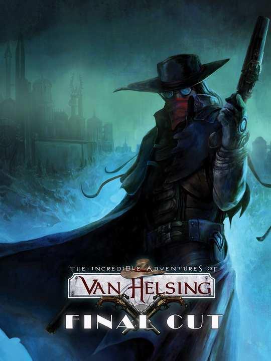 The Incredible Adventures of Van Helsing: Final Cut cover image