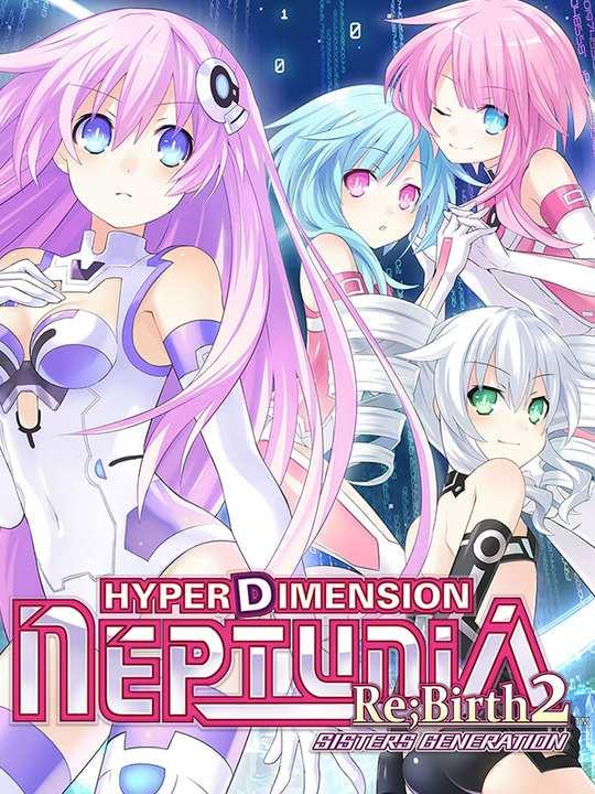 Hyperdimension Neptunia Re;Birth2: Sisters Generation cover image