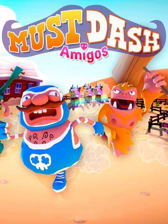 Must Dash Amigos cover image