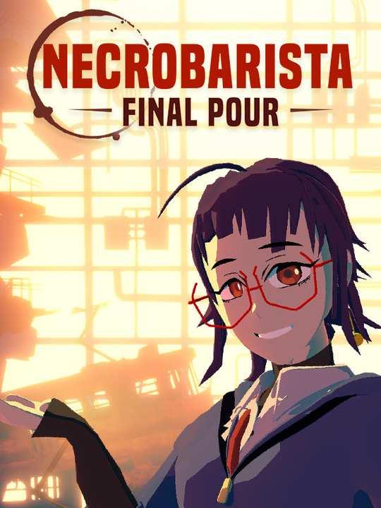 Necrobarista: Final Pour cover image