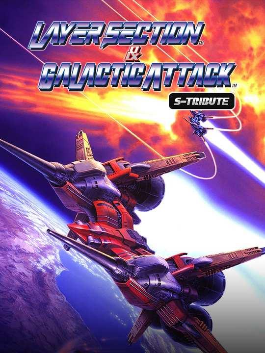 Layer Section & Galactic Attack S-Tribute cover image