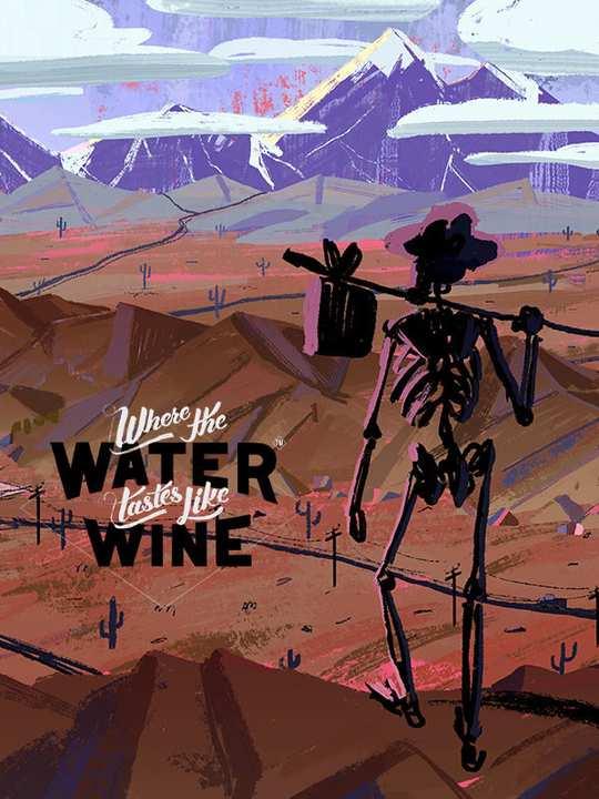 Where the Water Tastes Like Wine cover image