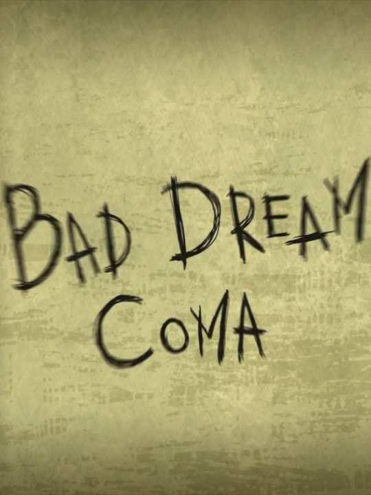 Bad Dream: Coma cover image