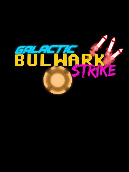 Galactic Bulwark Strike cover image