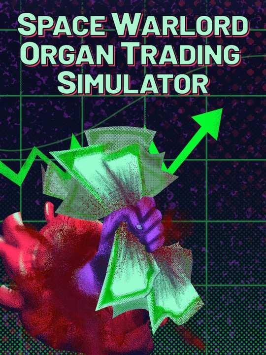 Space Warlord Organ Trading Simulator cover image