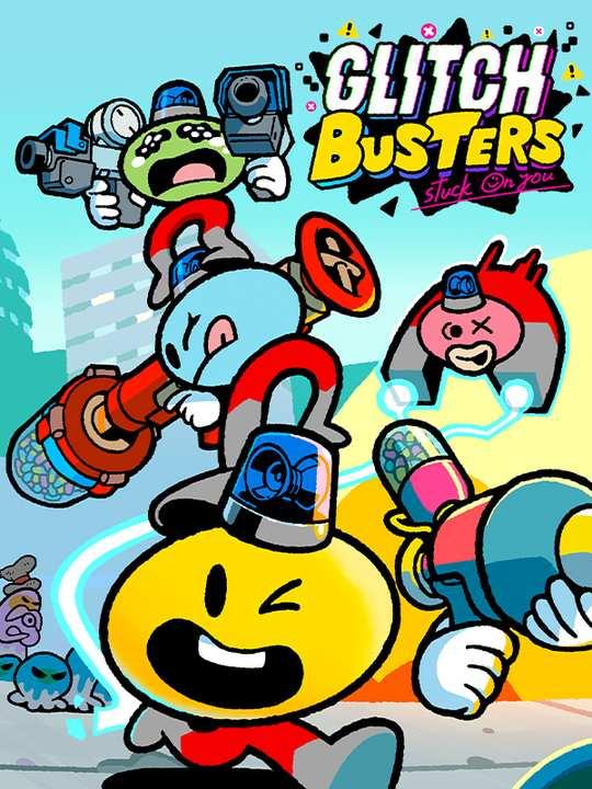 Glitch Busters: Stuck on You cover image