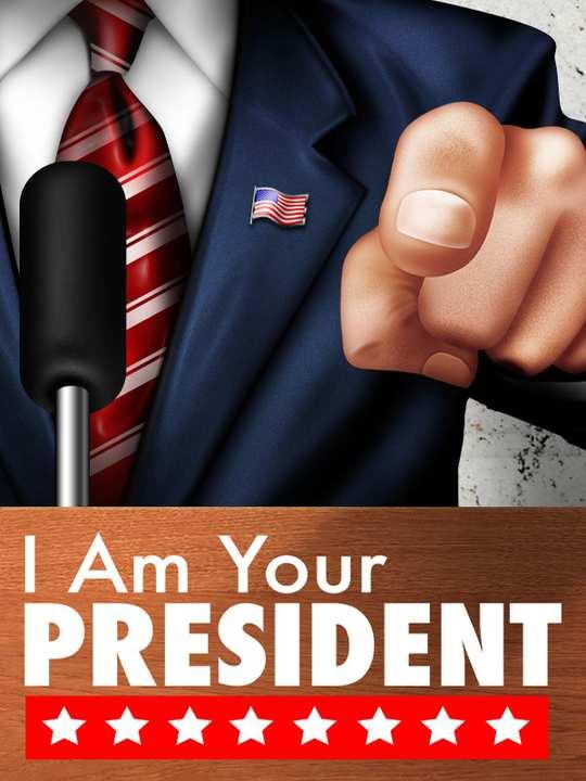 I Am Your President: Prologue cover image