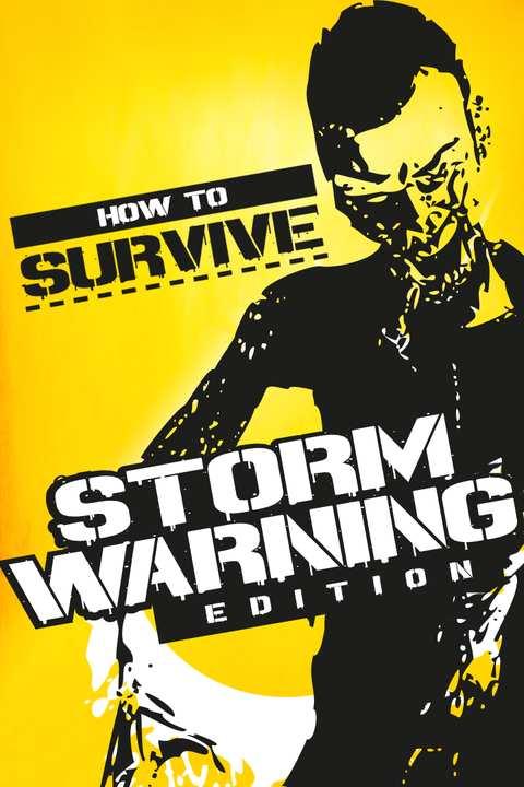 How to Survive: Storm Warning Edition cover image