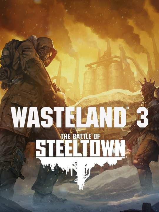 Wasteland 3: The Battle of Steeltown cover image