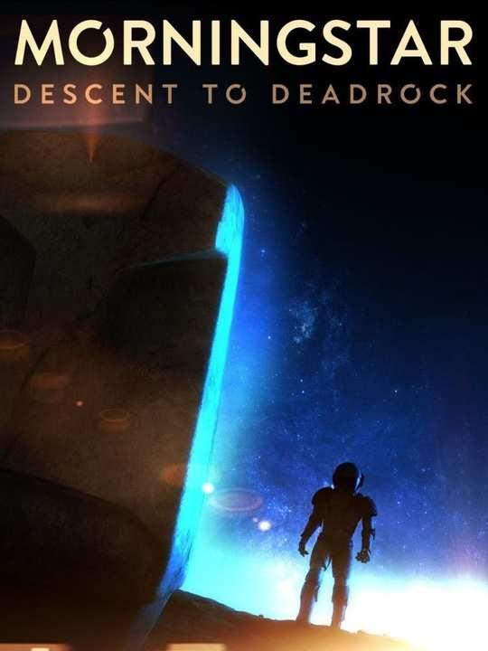 Morningstar: Descent to Deadrock cover image