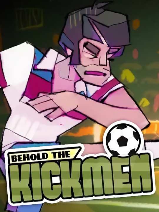 Behold the Kickmen cover image