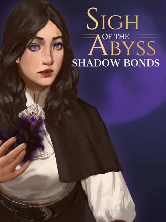 Sigh of the Abyss: Shadow Bonds - Prologue cover image