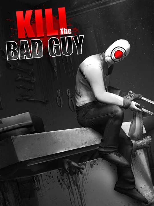 Kill the Bad Guy cover image