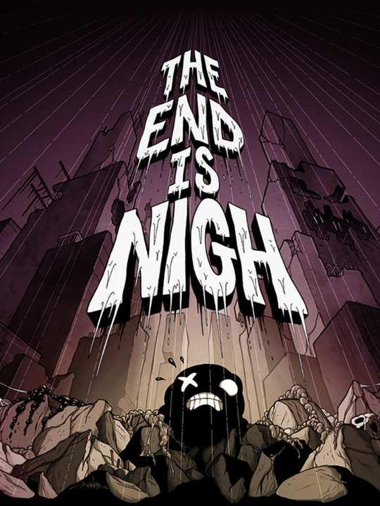 The End Is Nigh cover image