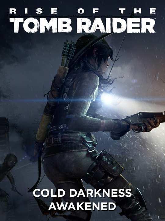 Rise of the Tomb Raider: Cold Darkness Awakened cover image