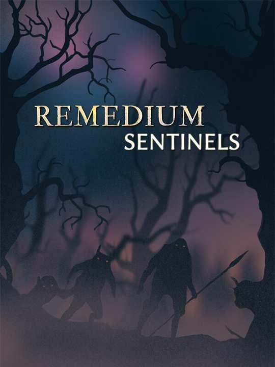 REMEDIUM: Sentinels cover image