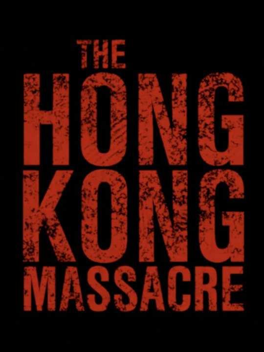 The Hong Kong Massacre cover image