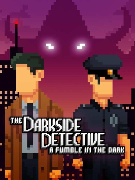 The Darkside Detective: A Fumble in the Dark cover image