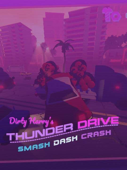 Dirty Harry's Thunder Drive cover image