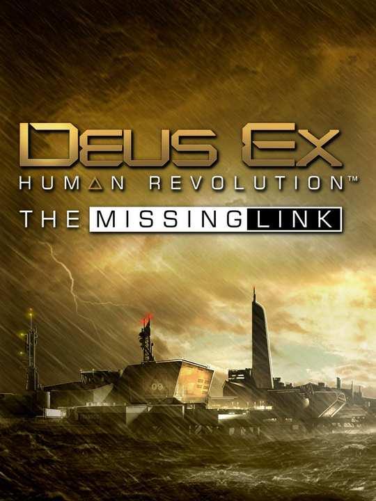 Deus Ex: Human Revolution - The Missing Link cover image