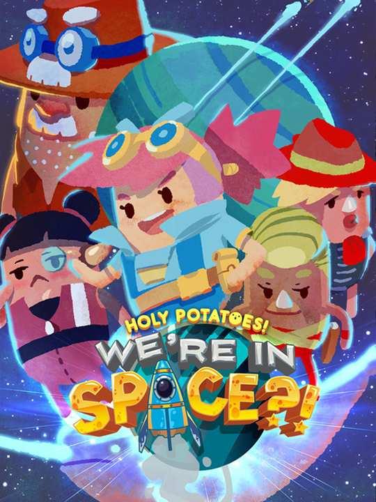 Holy Potatoes! We're in Space?! cover image