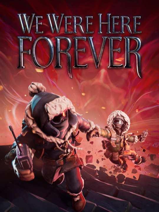 We Were Here Forever cover image