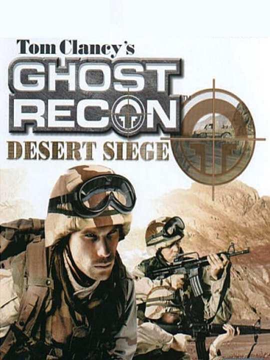 Tom Clancy's Ghost Recon: Desert Siege cover image